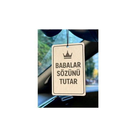 ARAÇ İÇİ ASMA KOKU BABALAR SÖZÜNÜ TUTAR TASARIMLI