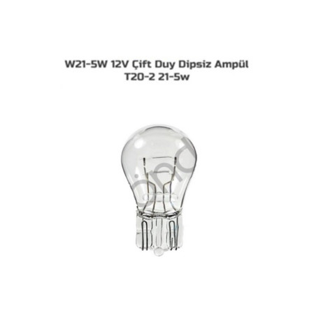 ÇİFT DUY DİPSİZ AMPUL T20-2 21-5w W21-5W 12V